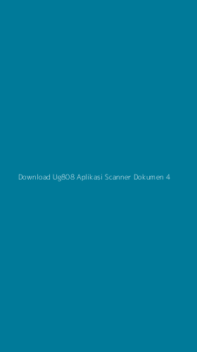 Tampilan Antarmuka Aplikasi Download Ug808 Aplikasi Scanner Dokumen - 4