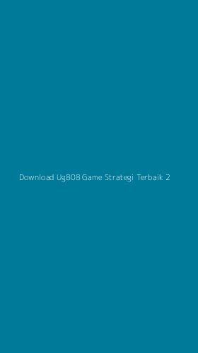 Tampilan Antarmuka Aplikasi Download Ug808 Game Strategi Terbaik - 2