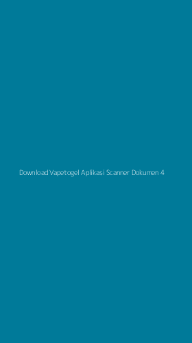 Tampilan Antarmuka Aplikasi Download Vapetogel Aplikasi Scanner Dokumen - 4
