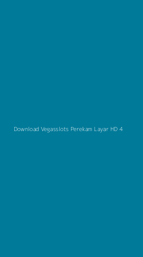 Tampilan Antarmuka Aplikasi Download Vegasslots Perekam Layar Hd - 4