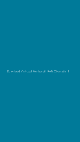 Tampilan Antarmuka Aplikasi Download Vintogel Pembersih Ram Otomatis - 1