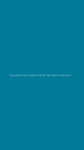 Tampilan Antarmuka Aplikasi Doyantoto Apk Aplikasi Daftar Slot Resmi Android - 4