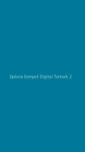 Tampilan Antarmuka Aplikasi Dpbola Dompet Digital Terbaik - 2