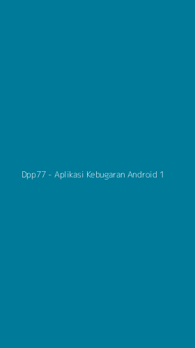 Tampilan Antarmuka Aplikasi Dpp77 - Aplikasi Kebugaran Android - 1