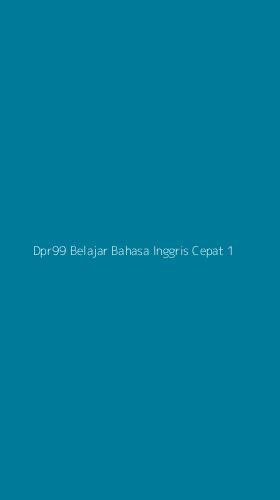 Tampilan Antarmuka Aplikasi Dpr99 Belajar Bahasa Inggris Cepat - 1