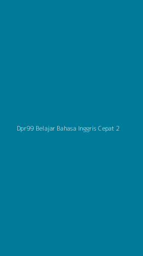 Tampilan Antarmuka Aplikasi Dpr99 Belajar Bahasa Inggris Cepat - 2
