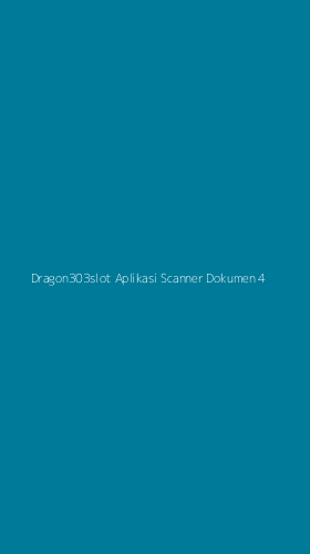 Tampilan Antarmuka Aplikasi Dragon303slot Aplikasi Scanner Dokumen - 4