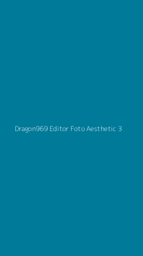 Tampilan Antarmuka Aplikasi Dragon969 Editor Foto Aesthetic - 3