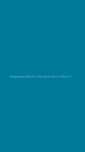 Tampilan Antarmuka Aplikasi Dragonpoker88 Link Slot Gacor Hari Ini Resmi - 3