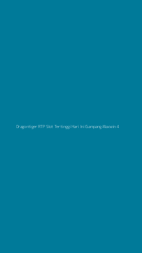 Tampilan Antarmuka Aplikasi Dragontiger Rtp Slot Tertinggi Hari Ini Gampang Maxwin - 4