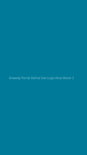 Tampilan Antarmuka Aplikasi Drawsdy Portal Daftar Dan Login Akun Resmi - 2