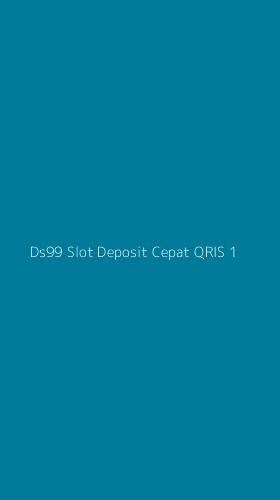 Tampilan Antarmuka Aplikasi Ds99 Slot Deposit Cepat Qris - 1