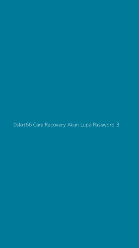 Tampilan Antarmuka Aplikasi Dslot66 Cara Recovery Akun Lupa Password - 3