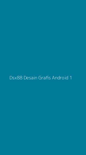 Tampilan Antarmuka Aplikasi Dsx88 Desain Grafis Android - 1