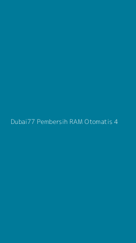 Tampilan Antarmuka Aplikasi Dubai77 Pembersih Ram Otomatis - 4