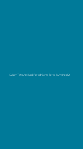 Tampilan Antarmuka Aplikasi Dubay Toto Aplikasi Portal Game Terbaik Android - 2