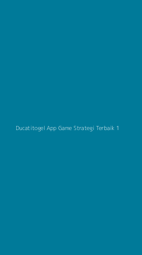 Tampilan Antarmuka Aplikasi Ducatitogel App Game Strategi Terbaik - 1