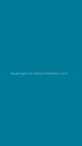 Tampilan Antarmuka Aplikasi Ducatitogel Link Aplikasi Pendidikan Lite - 3