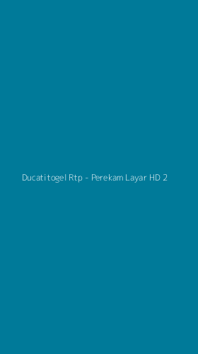 Tampilan Antarmuka Aplikasi Ducatitogel Rtp - Perekam Layar HD - 2