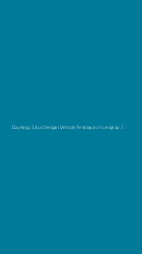 Tampilan Antarmuka Aplikasi Dugemqq Situs Dengan Metode Pembayaran Lengkap - 3