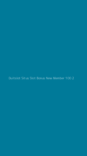 Tampilan Antarmuka Aplikasi Duitslot Situs Slot Bonus New Member 100 - 2