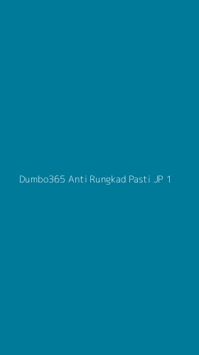 Tampilan Antarmuka Aplikasi Dumbo365 Anti Rungkad Pasti Jp - 1