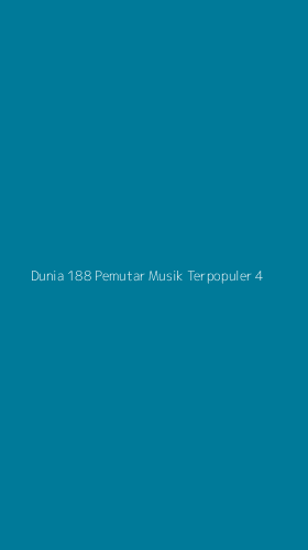 Tampilan Antarmuka Aplikasi Dunia 188 Pemutar Musik Terpopuler - 4