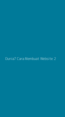 Tampilan Antarmuka Aplikasi Dunia7 Cara Membuat Website - 2