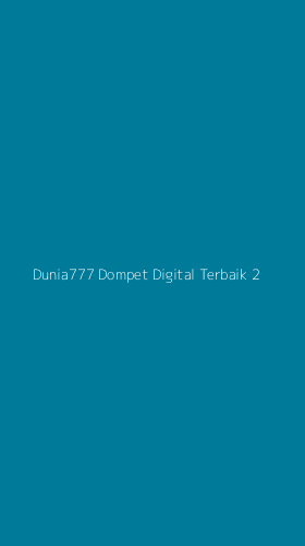 Tampilan Antarmuka Aplikasi Dunia777 Dompet Digital Terbaik - 2