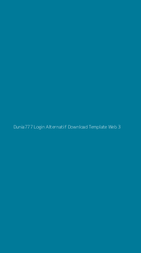 Tampilan Antarmuka Aplikasi Dunia777 Login Alternatif Download Template Web - 3