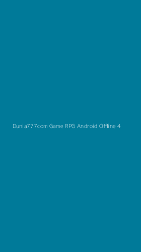 Tampilan Antarmuka Aplikasi Dunia777com Game Rpg Android Offline - 4