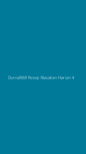 Tampilan Antarmuka Aplikasi Dunia888 Resep Masakan Harian - 4