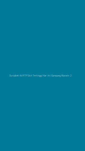 Tampilan Antarmuka Aplikasi Duniabet 4d Rtp Slot Tertinggi Hari Ini Gampang Maxwin - 2