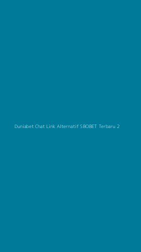 Tampilan Antarmuka Aplikasi Duniabet Chat Link Alternatif Sbobet Terbaru - 2