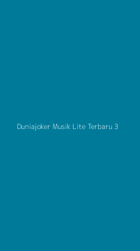 Tampilan Antarmuka Aplikasi Duniajoker Musik Lite Terbaru - 3