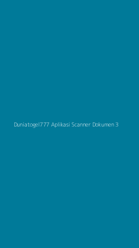 Tampilan Antarmuka Aplikasi Duniatogel777 Aplikasi Scanner Dokumen - 3