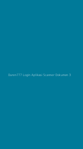 Tampilan Antarmuka Aplikasi Duren777 Login Aplikasi Scanner Dokumen - 3