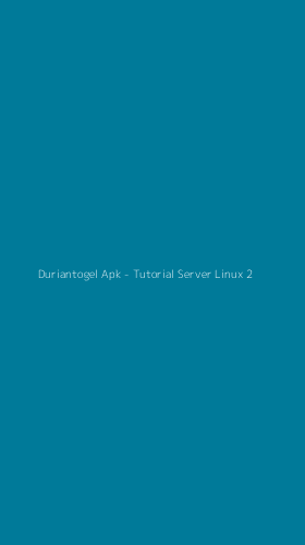 Tampilan Antarmuka Aplikasi Duriantogel Apk - Tutorial Server Linux - 2