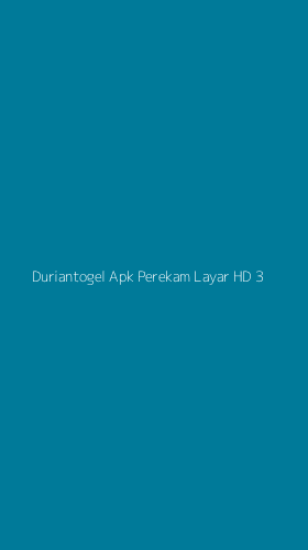 Tampilan Antarmuka Aplikasi Duriantogel Apk Perekam Layar Hd - 3