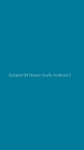 Tampilan Antarmuka Aplikasi Dutabet99 Desain Grafis Android - 2