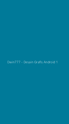 Tampilan Antarmuka Aplikasi Dwin777 - Desain Grafis Android - 1