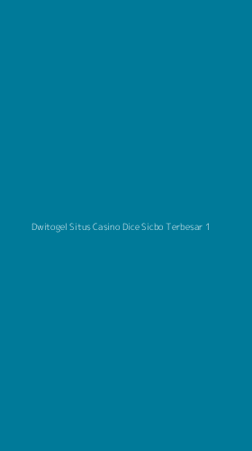Tampilan Antarmuka Aplikasi Dwitogel Situs Casino Dice Sicbo Terbesar - 1