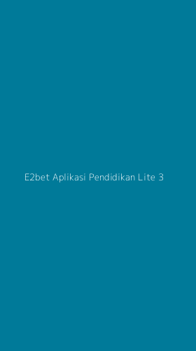 Tampilan Antarmuka Aplikasi E2bet Aplikasi Pendidikan Lite - 3