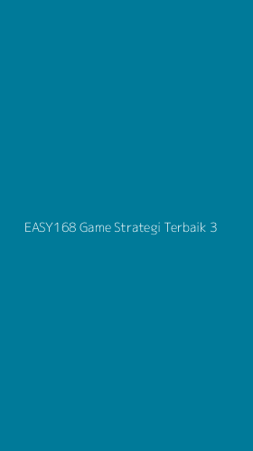 Tampilan Antarmuka Aplikasi Easy168 Game Strategi Terbaik - 3
