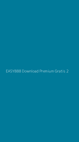 Tampilan Antarmuka Aplikasi Easy888 Download Premium Gratis - 2