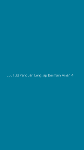 Tampilan Antarmuka Aplikasi Ebet88 Panduan Lengkap Bermain Aman - 4