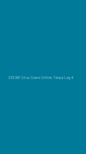 Tampilan Antarmuka Aplikasi Edc88 Situs Game Online Tanpa Lag - 4