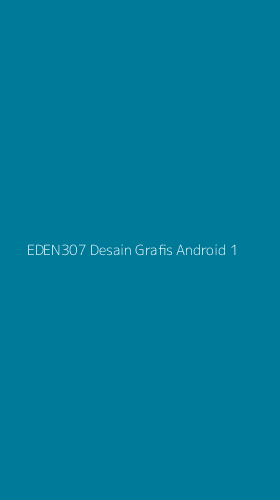 Tampilan Antarmuka Aplikasi Eden307 Desain Grafis Android - 1