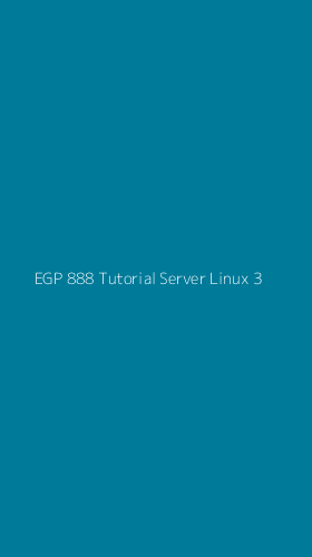 Tampilan Antarmuka Aplikasi Egp 888 Tutorial Server Linux - 3