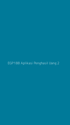 Tampilan Antarmuka Aplikasi Egp188 Aplikasi Penghasil Uang - 2